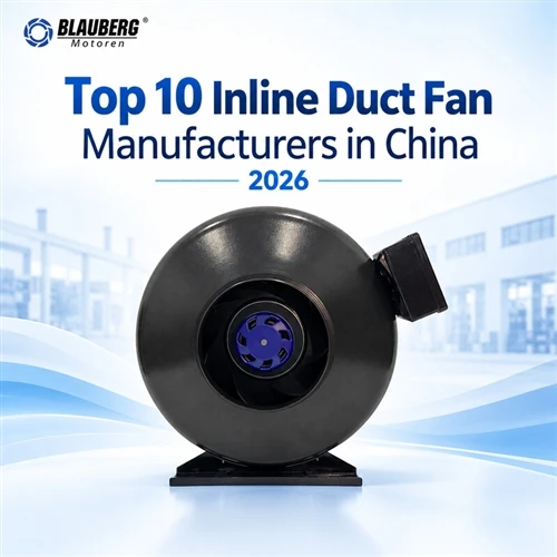 Çin'deki En İyi 10 Kanal İçi Fan Üreticisi 2026